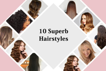 10 superb hairstyles for women