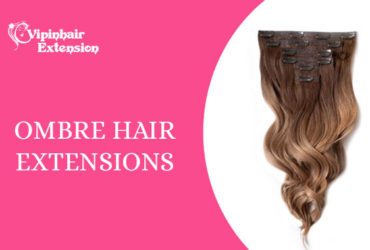 Ombre Hair Extensions