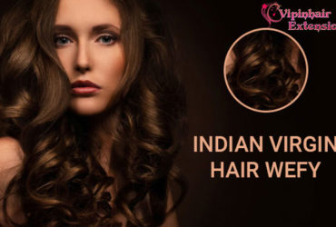 Indian Virgin Hair Weft