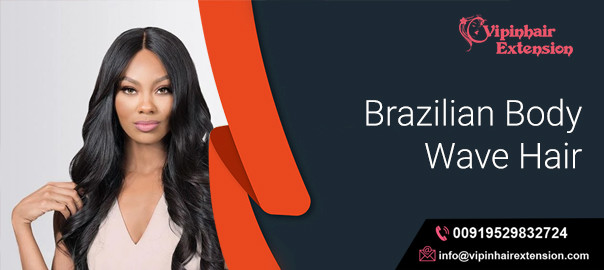 Brazilian Body Hair Wave Get The Charisma In Your Personality